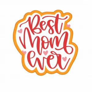 Emporte-pièce best mom ever